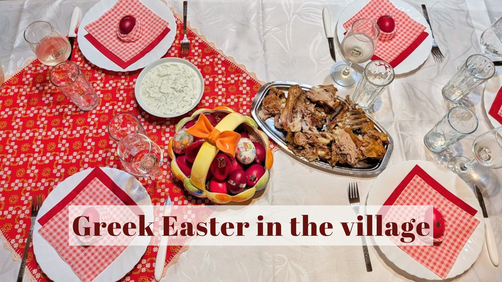 Greek Easter in the village experience